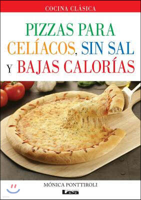 Pizzas Para Celiacos, Sin Sal Y Bajas Calorias