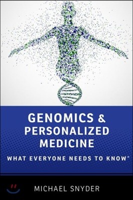Genomics and Personalized Medicine: What Everyone Needs to Know(r)