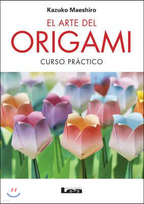El Arte del Origami: Curso Practico