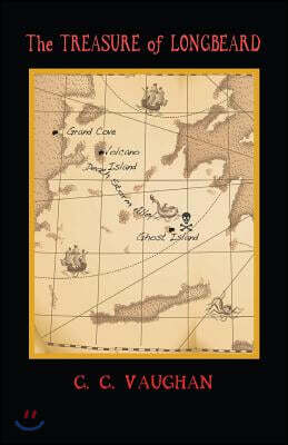 Createspace Independent Pub The Treasure of Longbeard: A Tale of two boys and a dog, time travel, pirates, and treasure