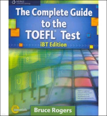 The Complete Guide to the TOEFL Test: IBT Edition