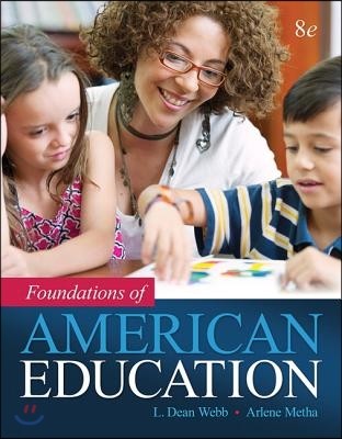 Foundations of American Education, Enhanced Pearson Etext with Loose-Leaf Version -- Access Card Package [With Access Code]