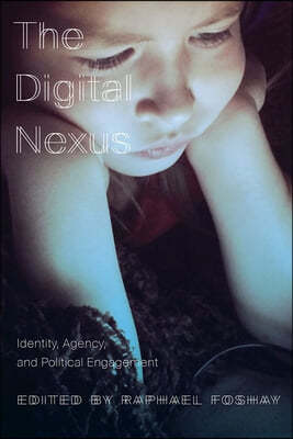 The Digital Nexus: Identity, Agency, and Political Engagement