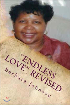 "Endless Love" Revised