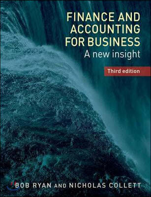 Finance and Accounting for Business: A New Insight, Third Edition