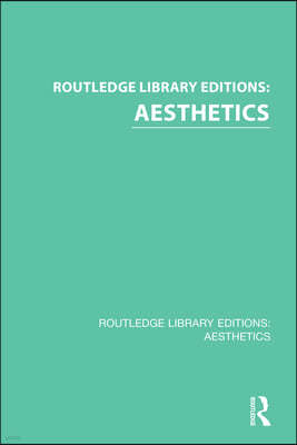 Routledge Library Editions: Aesthetics