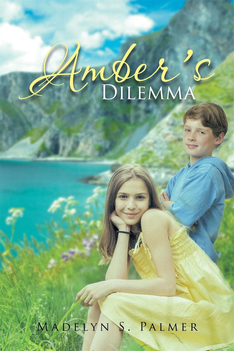 Amber's Dilemma: Book II of the Land of Sterling Series