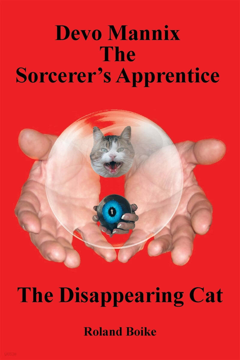 Devo Mannix the Sorcerer's Apprentice: The Disappearing Cat - 예스24