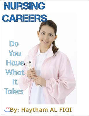 Nursing Careers: Do You Have What It Takes