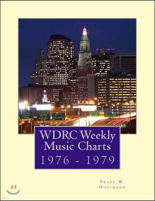 WDRC Weekly Music Charts: 1976 - 1979