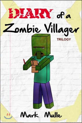Diary of a Zombie Villager Trilogy