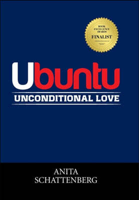 Ubuntu: Unconditional Love