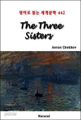 The Three Sisters - 영어로 읽는 세계문학 442