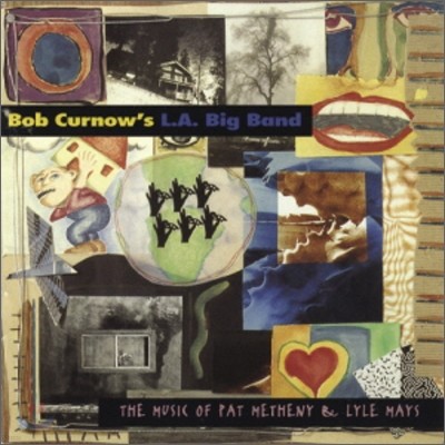 Bob Curnow's L.A. Big Band - The music of Pat Metheny & Lyle Mays