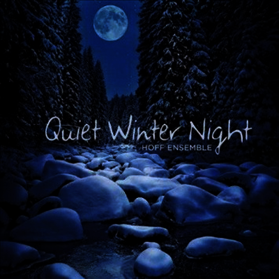 Hoff Ensemble — Quiet Winter Night: An Acoustic Jazz Project 앨범 커버