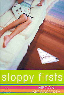 Sloppy Firsts: A Jessica Darling Novel