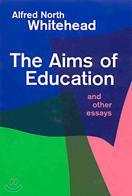 Aims of Education and Other Essays