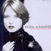 Axinia Schonfeld - When We Make Love