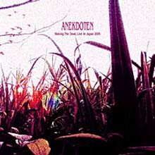 Anekdoten - Waking The Dead Live In Japan 2005
