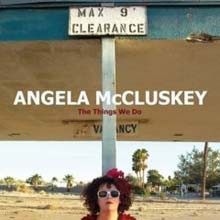 Angela McCluskey - The Things We Do