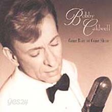 Bobby Caldwell - Come Rain Or Come Shine