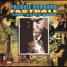 Freddie Hubbard - Fastball : Live At The Left Bank