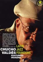 Chucho Valdes & Irakere - Latin Jazz Founders