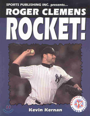 Roger Clemens: Rocket (Superstar Series 19)
