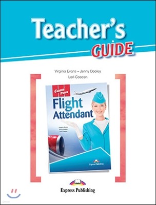 Career Paths: Flight Attendant Teacher's Guide