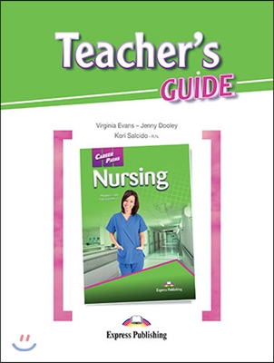 Career Paths: Nursing Teacher's Guide