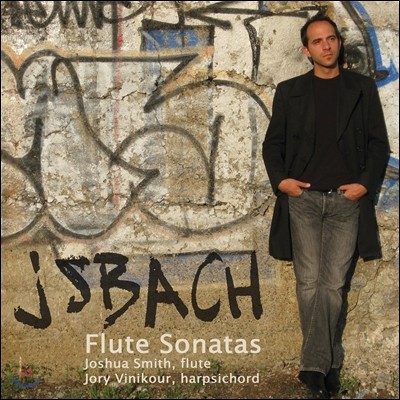 Joshua Smith 바흐: 플루트 소나타 (Bach: Flute Sonatas)