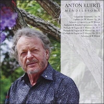 Anton Kuerti 멘델스존: 피아노 작품집 (Mendelssohn: Works for Piano)