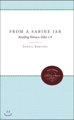 From a Sabine Jar: Reading Horace, Odes 1.9