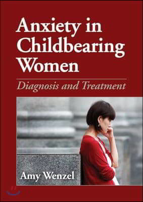 Anxiety in Childbearing Women