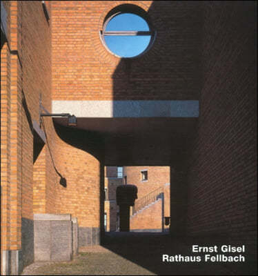 Ernst Gisel- Rathaus Fellbach: Opus 19