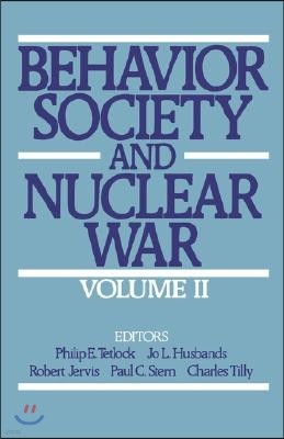 Behavior, Society, and Nuclear War: Volume II