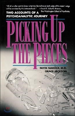 Picking Up the Pieces: Two Accounts of a Psychoanalytic Journey