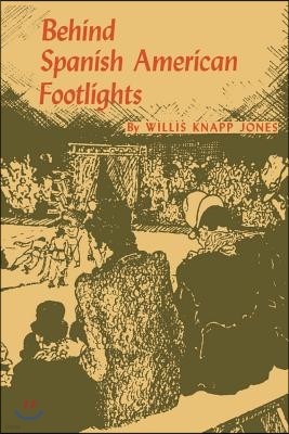 Behind Spanish American Footlights