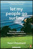 Let My People Go Surfing: The Education of a Reluctant Businessman--Including 10 More Years of Business Unusual