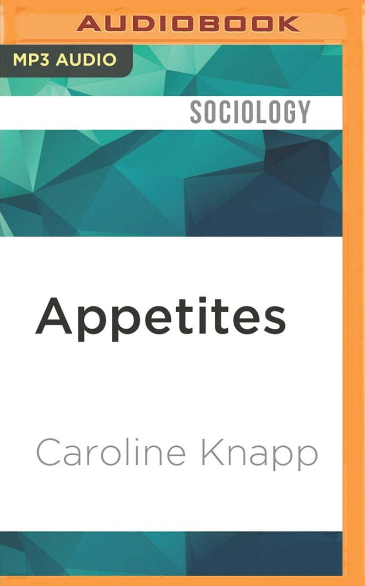Appetites: Why Women Want