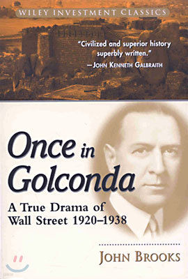 Once in Golconda: A True Drama of Wall Street 1920-1938