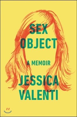 Sex Object: A Memoir