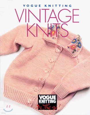 Vogue Knitting on the Go! Vintage Knits