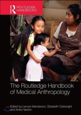 Routledge Handbook of Medical Anthropology