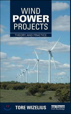 Wind Power Projects: Theory and Practice