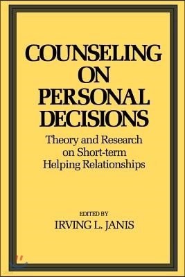 Counseling on Personal Decisions: Theory and Research on Short-Term Helping Relationships