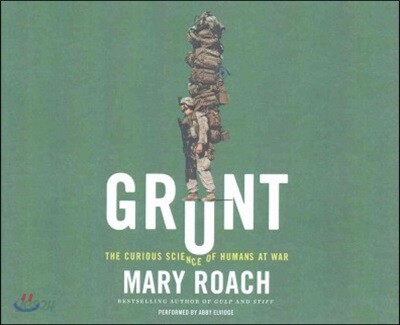 Grunt: The Curious Science of Humans at War
