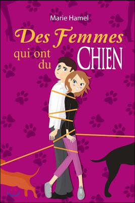 Des femmes qui ont du chien