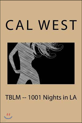 TBLM -- 1001 Nights in LA