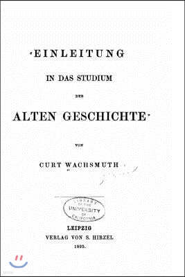 Einleitung in das studium der alten Geschichte